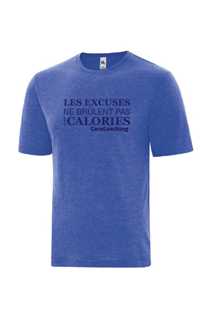 T-Shirt : Les excuses ne brûles pas les calories - CaroCoaching